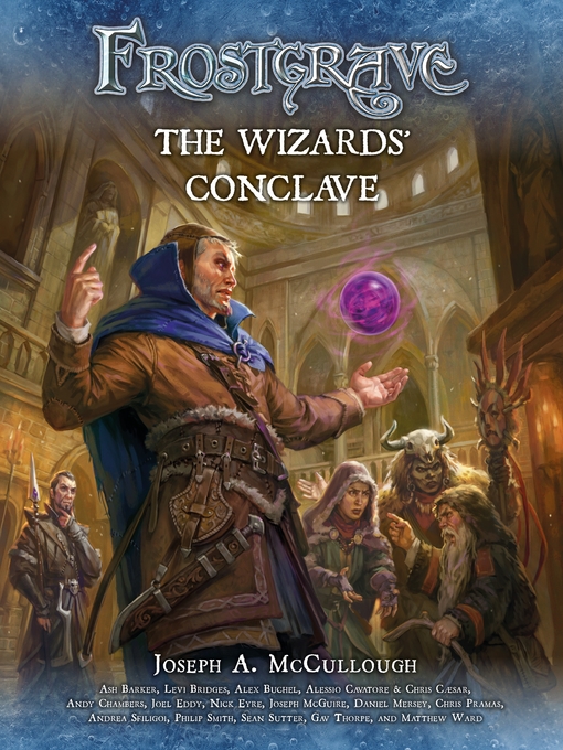 Title details for Frostgrave by Joseph A. McCullough - Available